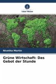 Grüne Wirtschaft: Das Gebot der Stunde