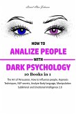 How to Analyze People with Dark Psychology 10 Books in 1 (eBook, ePUB)