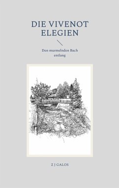 Die Vivenot Elegien (eBook, ePUB) - GALOS, Z J