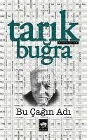 Bu Cagin Adi Makaleler - Bugra, Tarik