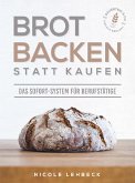 Brot backen statt kaufen - Das Sofort-System für Berufstätige