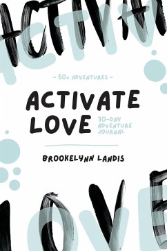 Activate Love - Landis, Brooke L