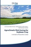 Agroclimatic Risk Zoning for Soybean Crop