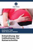 Entwicklung der Indikationen für Kaiserschnitte