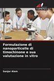 Formulazione di nanoparticelle di timochinone e sua valutazione in vitro