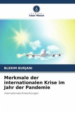 Merkmale der internationalen Krise im Jahr der Pandemie - Burjani, Blerim