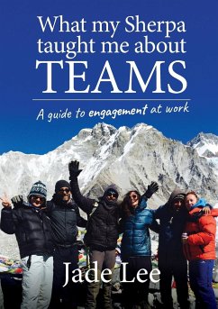 What My Sherpa Taught Me About Teams - Lee, Jade
