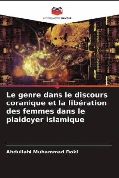 Le genre dans le discours coranique et la libération des femmes dans le plaidoyer islamique - Muhammad Doki, Abdullahi