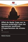 Effet du Nada Yoga sur la tension artérielle chez les personnes souffrant d'hypertension de niveau 1