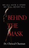 Behind the Mask