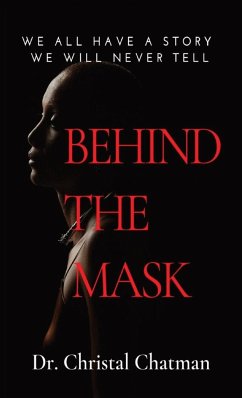 Behind the Mask - Chatman, Christal L