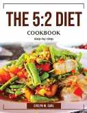 The 5: 2 DIET COOKBOOK: step-by-step