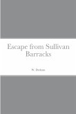 Escape from Sullivan Barracks
