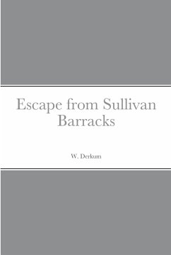 Escape from Sullivan Barracks - Derkum, William