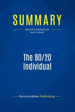 Summary: The 80/20 Individual - Businessnews Publishing