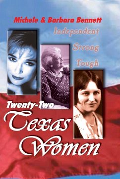 Twenty-Two Texas Women - Bennett, Michele; Bennett, Barbara