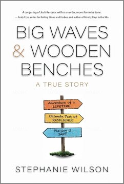 Big Waves & Wooden Benches (eBook, ePUB) - Wilson, Stephanie