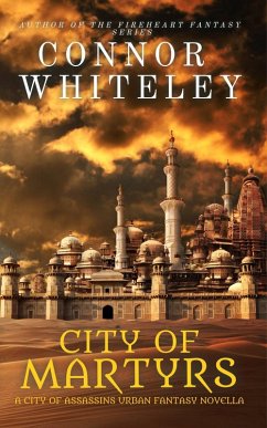 Cover City of Martyrs: A City of Assassins Urban Fantasy Novella (City of Assassins Fantasy Stories, #2) (eBook, ePUB)