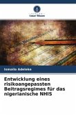 Entwicklung eines risikoangepassten Beitragsregimes für das nigerianische NHIS