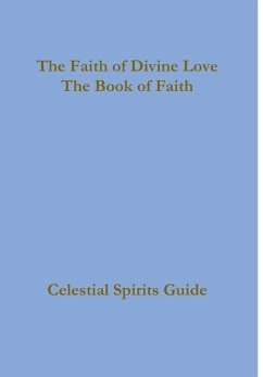 The Faith of Divine Love, a progressive faith experience - Borthwick, Zara; Arnold, Nicholas