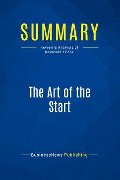 Summary: The Art of the Start - Businessnews Publishing