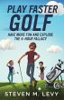 Play Faster Golf, Have More Fun And... - Bild 1