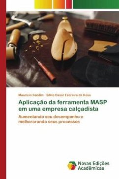 Aplicação da ferramenta MASP em uma empresa calçadista - Sandim, Maurício;Cesar Ferreira da Rosa, Silvio