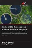 Studio di bio-decolorazione di verde reattivo e IndigoDye