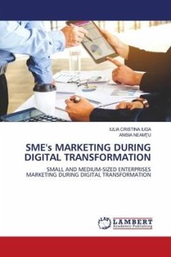 SME's MARKETING DURING DIGITAL TRANSFORMATION - IUGA, IULIA CRISTINA;NEAMTU, ANISIA