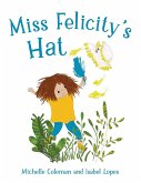 Miss Felicity's Hat Miss Felicity's Hat