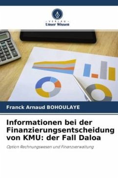 Informationen bei der Finanzierungsentscheidung von KMU: der Fall Daloa - BOHOULAYE, Franck Arnaud