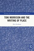 Toni Morrison and the Writing of Place (eBook, ePUB)