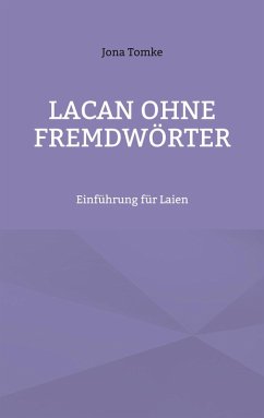 Lacan ohne Fremdwörter (eBook, ePUB)