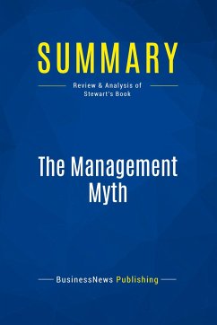 Summary: The Management Myth - Businessnews Publishing