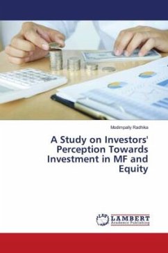 A Study on Investors' Perception Towards Investment in MF and Equity