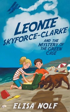 Leonie Skyforce-Clarke and the Mystery of the Green Case - Nolf, Elisa