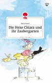 Die Hexe Chiara und ihr Zaubergarten. Life is a Story - story.one