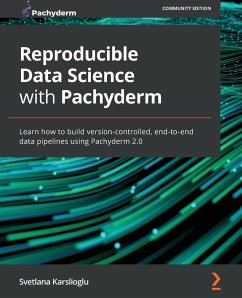 Reproducible Data Science with Pachyderm - Karslioglu, Svetlana