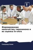 Formirowanie nanochastic timohinona i ih ocenka in-vitro