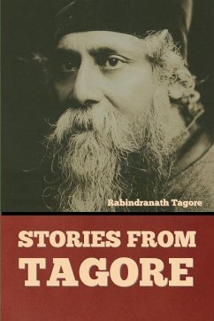 Stories from Tagore - Tagore, Rabindranath