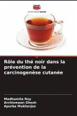 Rôle du thé noir dans la prévention de la carcinogenèse cutanée
