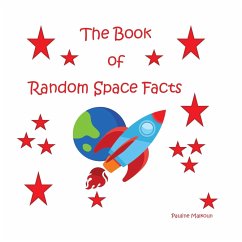 The Book of Random Space Facts - Malkoun, Pauline