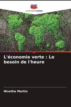 L'économie verte : Le besoin de l'heure - Martin, Nivetha