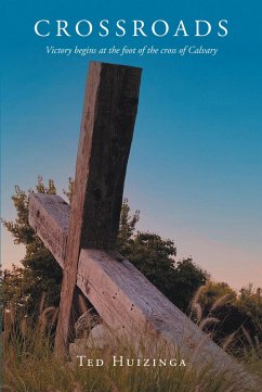 Crossroads (eBook, ePUB) - Huizinga, Ted
