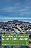 Confronting Institutionalized Racism in Higher Education (eBook, ePUB)