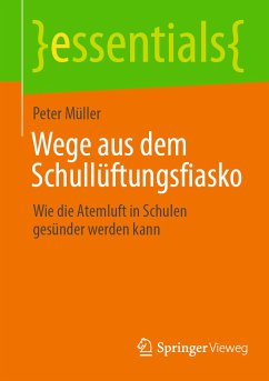 Wege aus dem Schullüftungsfiasko (eBook, PDF) - Müller, Peter