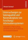 Untersuchungen zur Datenqualität und Nutzerakzeptanz von Forschungsinformationssystemen (eBook, PDF)