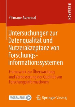 Untersuchungen zur Datenqualität und Nutzerakzeptanz von Forschungsinformationssystemen (eBook, PDF) - Azeroual, Otmane