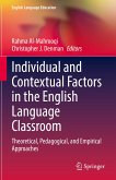 Individual and Contextual Factors in the English Language Classroom (eBook, PDF)