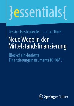 Neue Wege in der Mittelstandsfinanzierung (eBook, PDF) - Hastenteufel, Jessica; Broß, Tamara